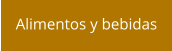 Alimentos y bebidas